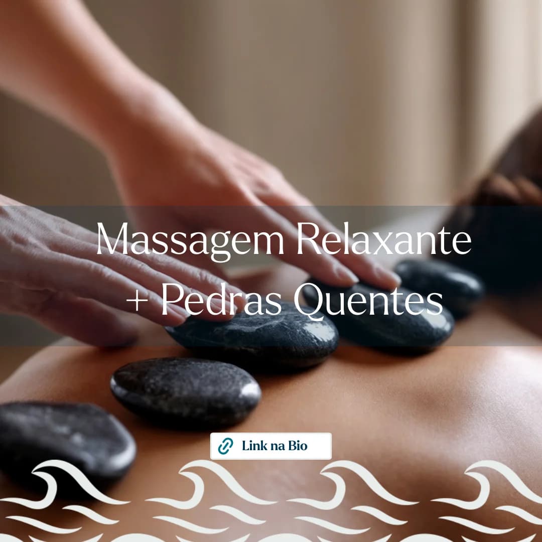 Massagem Relaxante + Pedras Quentes